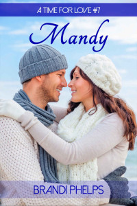 Brandi Phelps — Mandy (A Time For Love 07)