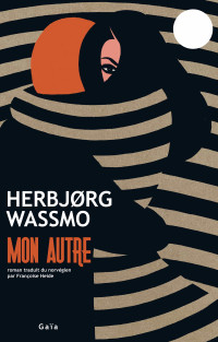 Herbjørg Wassmo — Mon autre