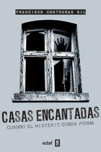 Francisco Contreras Gil — Casas Encantadas