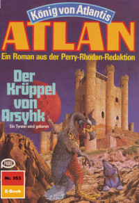 Kurt Mahr — 353 Der Krüppel von Arsyhk