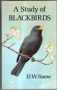 David William Snow — A Study of Blackbirds
