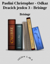 Brisingr — Paolini Christopher - Odkaz Dracich jezdcu 3 - Brisingr