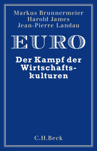 Markus K. Brunnermeier;Harold James;Jean-Pierre Landau; — Euro