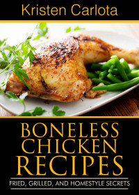 Kristen Carlota — Boneless Chicken Recipes