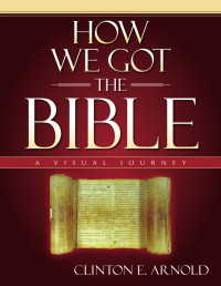 Zondervan; — How We Got the Bible