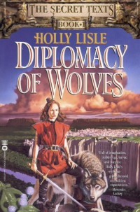 Holly Lisle — Diplomacy of Wolves