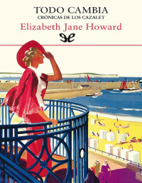 Elizabeth Jane Howard — TODO CAMBIA