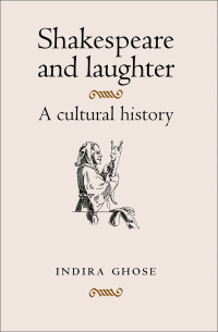 Indira Ghose; — Shakespeare and Laughter