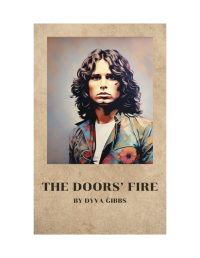 Dyva Gibbs — The Doors' Fire