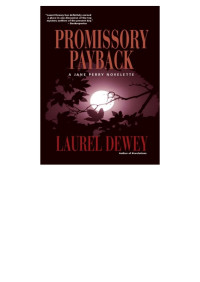 Laurel Dewey [Dewey, Laurel] — Promissory Payback