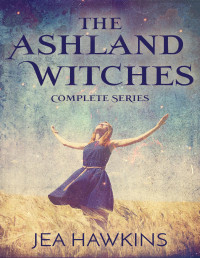 Jea Hawkins — The Ashland Witches: Complete Series