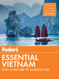 Fodor's Travel Guides — Fodor's Essential Vietnam