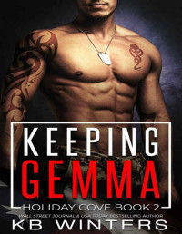 KB Winters — Keeping Gemma: A Small Town Military Romance