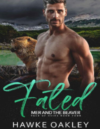 Hawke Oakley — Fated: Mer and the Beaver (Pack of Heirs Book 4)