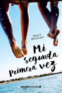 Tracy Brogan — Mi segunda primera vez