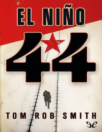 Tom Rob Smith — El Niño 44