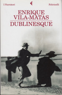 Dublinesque — Enrique Vila-Matas