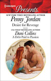 Penny Jordan — Desire for Revenge & a Debt Paid in Passion