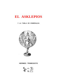 Hermes Trismegisto - — Asclepios y La tabla de esmeralda