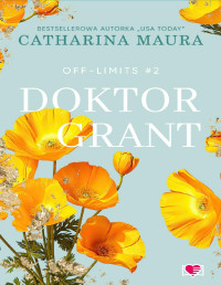 Catharina Maura — Off-Limits 2. Doktor Grant