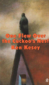 Ken Kesey — One Flew Over the Cuckoo's Nest