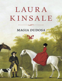 Laura Kinsale — Magia Dudosa