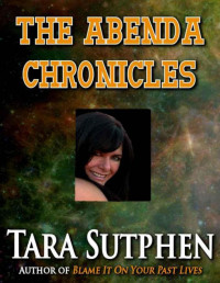 Sutphen Tara — The Abenda Chronicles