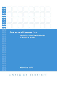 Andrew W. Nicol — Exodus and Resurrection