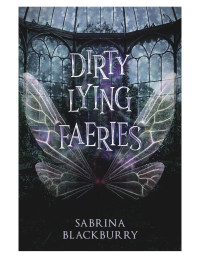 Sabrina Blackburry — Dirty Lying Faeries