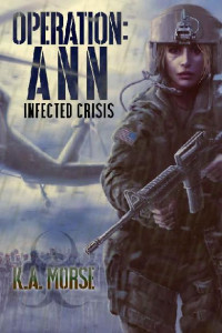 Morse, K.A. — Operation Ann: Infected Crisis