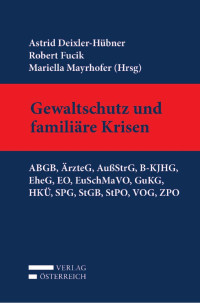 Astrid Deixler-Hbner;Robert Fucik;Mariella Mayrhofer; — VOE_Gewaltschutz_Aufl1.indb