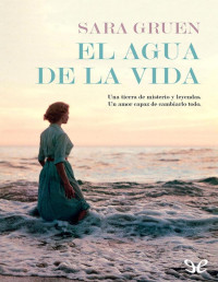 Sara Gruen — El Agua De La Vida