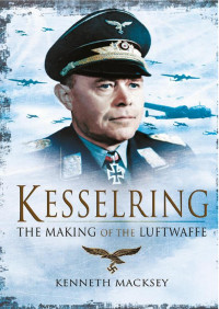 Kenneth Macksey — Kesselring