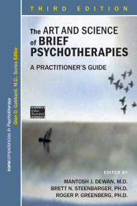 Mantosh J. Dewan, Brett N. Steenbarger, Roger P. Greenberg — The Art and Science of Brief Psychotherapies