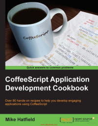 Mike Hatfield — CoffeeScript Application Development Cookbook