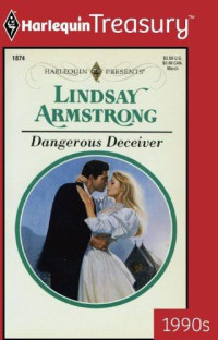 Lindsay Armstrong — Dangerous Deceiver