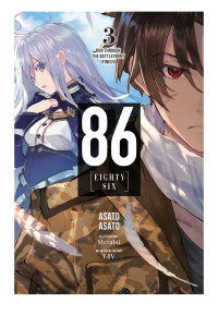 Asato Asato & Shirabii [Asato Asato and Shirabii] — 86—EIGHTY-SIX, Vol. 3