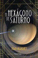 Fran Márquez — El Hexágono de Saturno