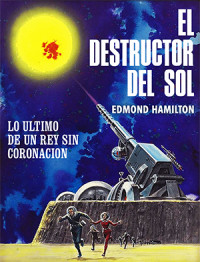 Edmond Hamilton — El destructor del sol