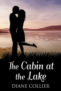 Diane Collier — The Cabin at the Lake