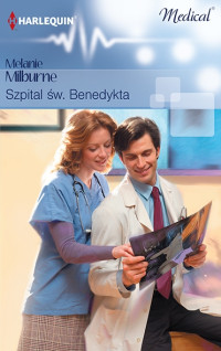 Melanie Milburne — Szpital Św. Benedykta