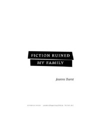 Jeanne Darst — Fiction Ruined My Family