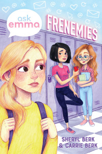 Sheryl Berk & Carrie Berk — Frenemies