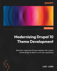 Luca Lusso — Modernizing Drupal 10 Theme Development