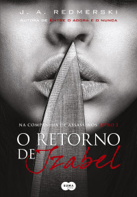 J. A. Redmerski — O retorno de Izabel