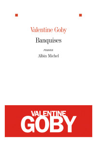 Valentine Goby — Banquises