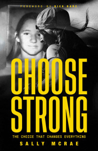 Sally McRae — Choose Strong: The Choice That Changes Everything