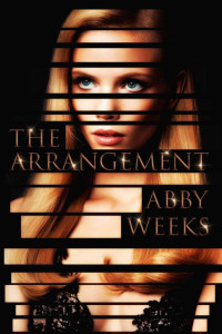 Weeks, Abby — The Arrangement 1