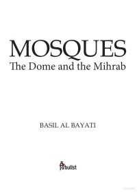 Al-Bayati — Mosques; the Dome and the Mihrab (2015)
