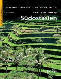 Vorlaufer, Karl — Südostasien